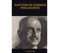 EGOTISM IN GERMAN PHILOSOPHY