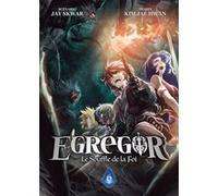Egregor : Le Souffle de la Foi - Tome 06 Jay Skwar (Auteur), Jay Skwar (Scénario), Kim Jae Hwan (Illustration)