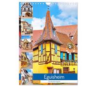 Eguisheim - Postkartenidylle (Wandkalender 2026 DIN A4 hoch), CALVENDO Monatskalender: Wenige Kilometer von Colmar liegt das französische Dorf mit den bonbonfarbigen Fachwerkhäusern.