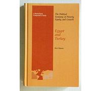 Egypt And Turkey: The Political Economy Of Poverty, Equity, And Growth (A World Bank Comparative Study)