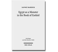 Egypt As A Monster In The Book Of Ezekiel