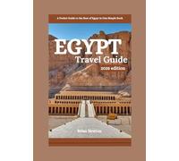 Egypt Travel Guide 2025 Edition: A Pocket Guide to the Best of Egypt in One Simple Book