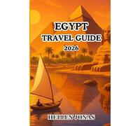 EGYPT TRAVEL GUIDE 2026