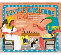 Égypte ancienne - Découvrez en jouant le monde fantastique des pharaons