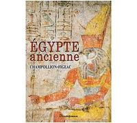 Égypte ancienne - Jacques-Joseph Champollion-Figeac - Decoopman Eds - broché - Témoignage