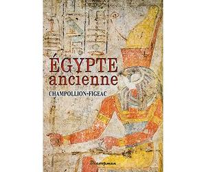 Égypte ancienne - Jacques-Joseph Champollion-Figeac - Decoopman Eds - broché - Témoignage