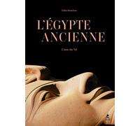 Egypte Ancienne - L'Âme du Nil - Fabio Bourbon - Place Des Victoires Eds - relié - Beau livre