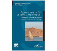 Égypte - eaux du Nil : je t’aime… moi non plus ! – L'Harmattan