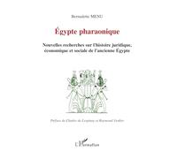 Egypte pharaonique: Nouvelles recherches sur l'histoire juridique, économique et sociale de l'ancienne Egypte