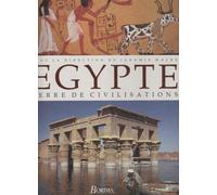 Égypte - Terre De Civilisations