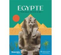 Égypte, trois mille ans sur le Nil Collectif (Auteur)
