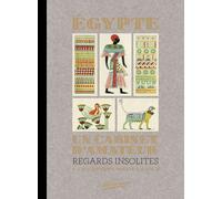 Egypte, un cabinet d'amateur, Regards insolites - Daniel Soulié - Bibliomane - relié - Beau livre