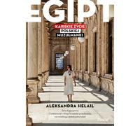 Egypte Vie cairote d'une musulmane polonaise - Aleksandra Helail (Voyages, Guide de voyage en polonais)