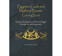 Egyptian Gods and Mythical Beasts Coloring Book