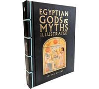 Egyptian Gods & Myths Illustrated