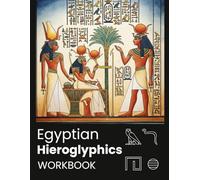 Egyptian Hieroglyphics Tracing Workbook: An engaging handwriting practice workbook with guided tracing of basic Egyptian hieroglyphic symbols. Perfect for beginners, students, and language lovers.