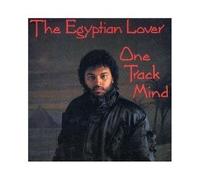 Egyptian Lover - One Track Mind