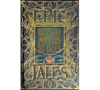 Egyptian Myths & Tales: Epic Tales