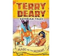 Egyptian Tales: The Magic And The Mummy