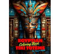 Egyptian Tiki Totems Coloring Book for Teens and Adults: 50 Unique Coloring Pages Traditional Mandala Designs for Mindfulness Anxiety Stress Relief ... of Bold Large Prints for Fun Activity.