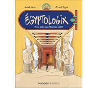 Egyptologix: Trois mille ans d'histoire en BD