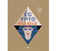 Égyptomania La collection Jean-Marcel Humbert - Collectif - Libel - broché - Catalogue d'exposition