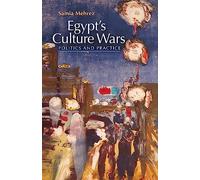 Egypt's Culture Wars: Politics and Practice