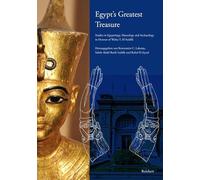Egypt's Greatest Treasure: Studies in Egyptology, Museology and Archaeology in Honour of Wafaa T. El-Saddik (German Edition)