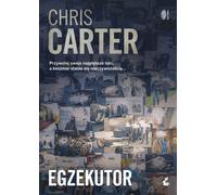 Egzekutor - Chris Carter (roman policier en polonais)