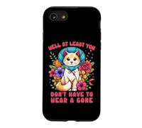 Eh Bien, au Moins, Vous n'avez Pas à Porter Un Chat Amusant en Forme de cône Coque pour iPhone SE (2020) / 7/8