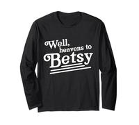 Eh Bien, Bonne Chance à Betsy Manche Longue