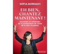 Eh bien, chantez maintenant ! Sofia Morgavi (Auteur)