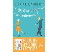 Eh bien dansons maintenant !