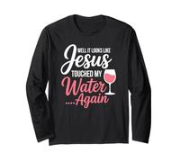 Eh Bien, il Semble Que Jésus AIT touché Mon Eau à Nouveau Manche Longue