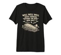Eh Bien, Qui Sort des sentiers battus Maintenant, Papa, drôle et Sarcastique T-Shirt Haut de Gamme