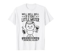 Eh Bien, si ce n'est Pas Le Cas, Monsieur, Je ne boirai Plus jamais, C'est drôle T-Shirt