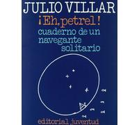 Eh, Petrel - Cuaderno de Un Navegante Solitario