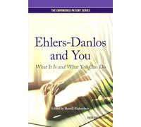 Ehlers-Danlos and You: What It Is and What You Can Do