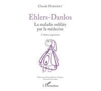 Claude Hamonet – Ehlers-Danlos : La maladie oubliée par la médecine
