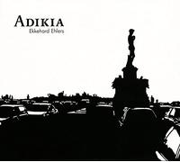 Ehlers, Ekkehard - Adikia [Import]
