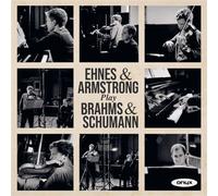 Ehnes & Armstrong – Brahms & Schumann : Sonates Op. 120, Weigenlied, Marchenbilder – Onyx
