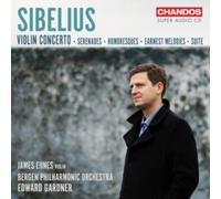 James Ehnes (Violin), Bergen Philharmonic Orchestra, Edward Gardner (Conductor) - Sibelius: Works for Violin and Orchestra