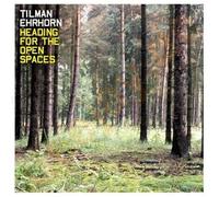 Ehrhorn Tilman - Heading for The Open Spaces [Import]