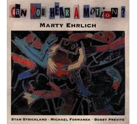Ehrlich, Marty - Can You Hear a Motion