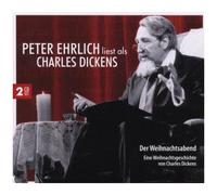 Ehrlich, P: Weihnachtsabend: P.E Liest Als Charles Dickens