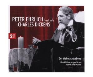 Ehrlich, P: Weihnachtsabend: P.E Liest Als Charles Dickens