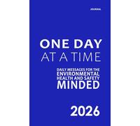 EHS Minded™ - One Day at a Time: Daily Messages for the Environmental, Health and Safety Minded (Safety Blue)
