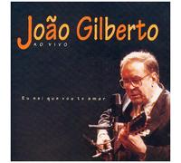 Gilberto,Joao - Ao Vivo-Eu Sei Que..
