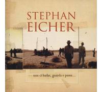 Eicher, Stephan - Non Ci Badar