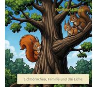 Eichhörnchen, Familie und die Eiche: 01-04